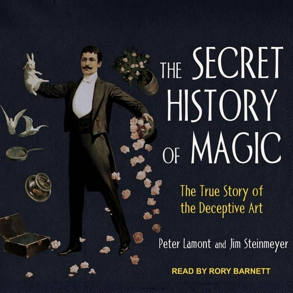 The Secret History of Magic (Audiobook)