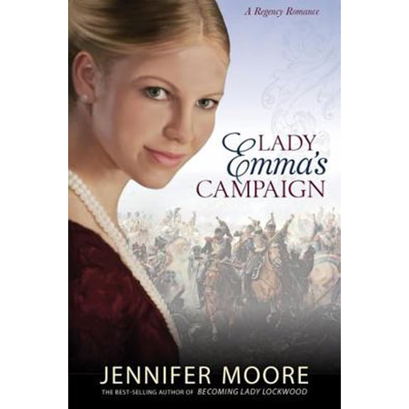 Pre-Owned Lady Emma's Campaign (Regency Romance) (Paperback) 1621087883 9781621087885