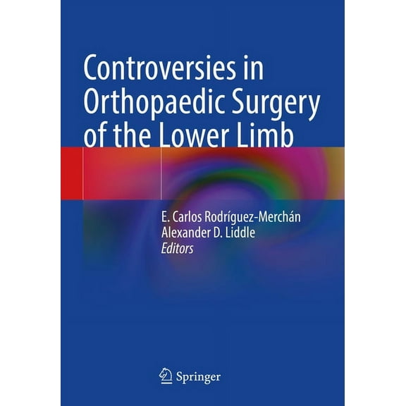 Controversies in Orthopaedic Surgery of the Lower Limb, (Paperback)
