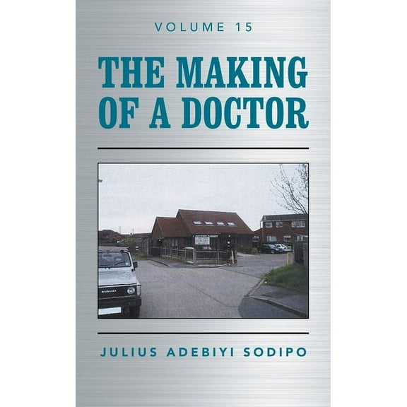 The Making of a Doctor (Hardcover)