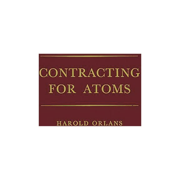 Contracting for Atoms, (Hardcover)