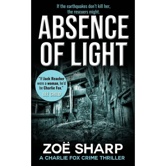Charlie Fox Absence of Light: Charlie Fox Crime Mystery Thriller Series, Book 11, (Paperback)