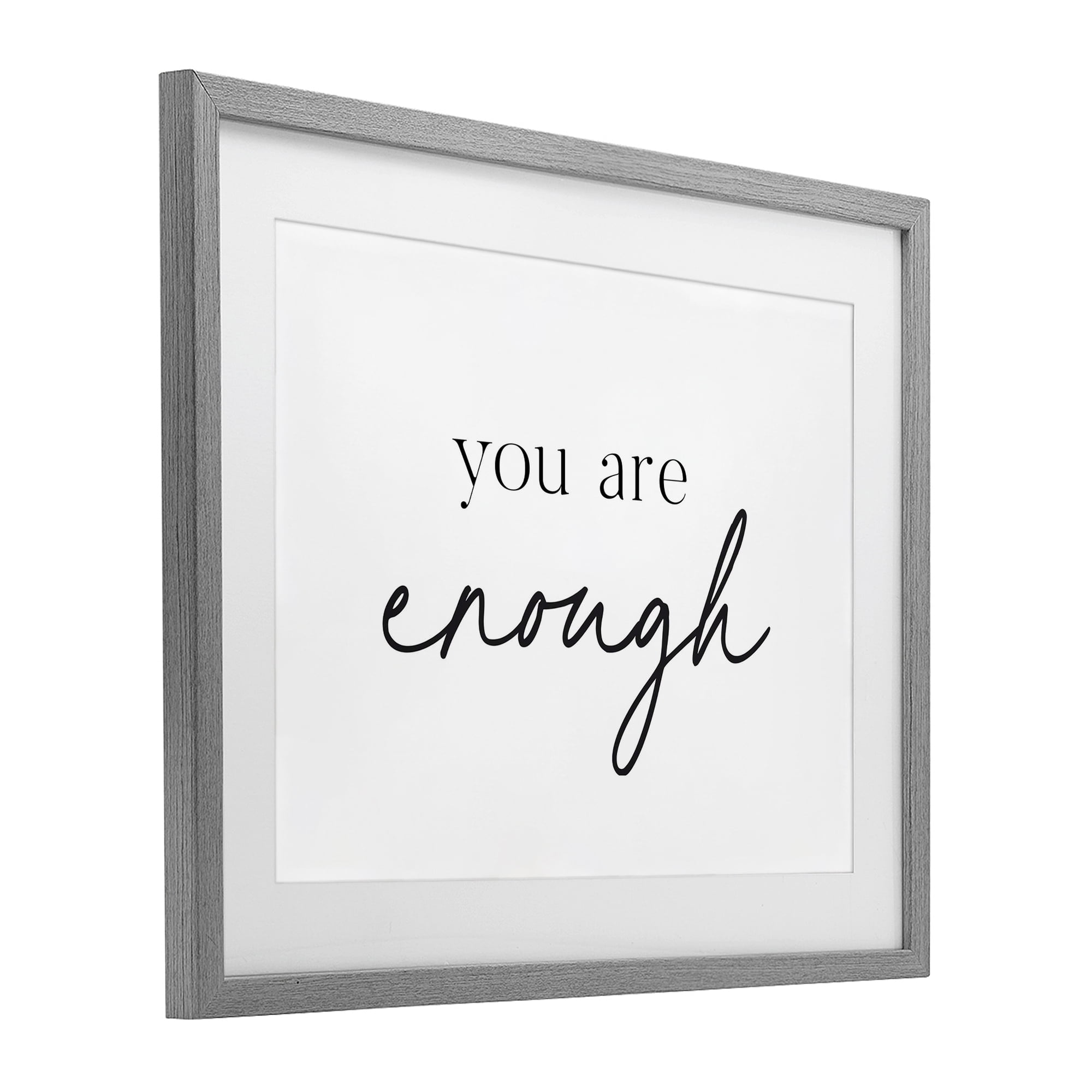 You Are Enough Sentiment Gray Framed Print Under Glass, design by Lettered and Lined