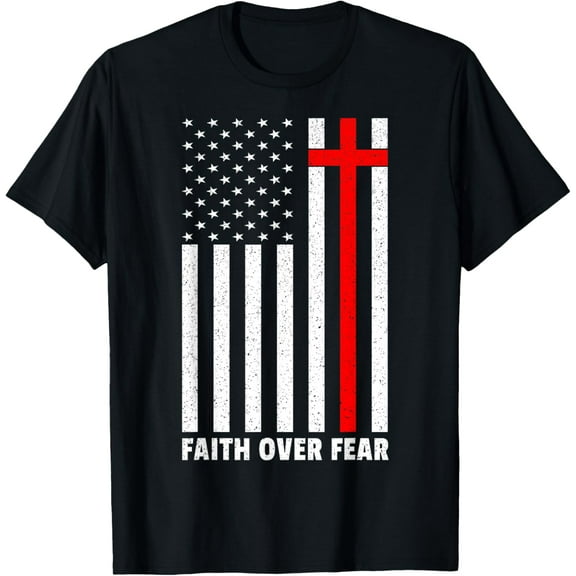 Faith Over Fear Cross Christ USA Flag American US Christian T-Shirt Shirts