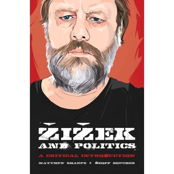 Zizek and Politics: A Critical Introduction, (Paperback)