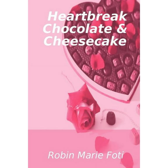 Heartbreak Chocolate & Cheesecake