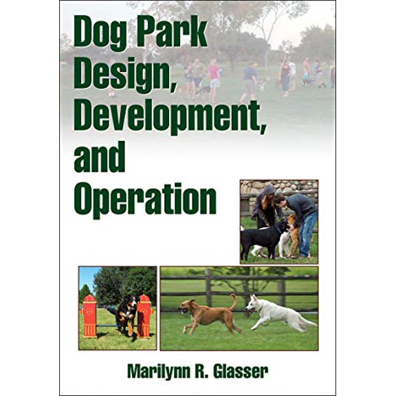 Pre-Owned Dog Park Design, Development, and Operation (Paperback) 0736091556 9780736091558