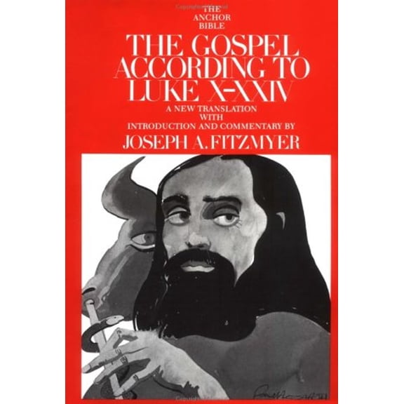 Pre-Owned The Gospel According to Luke X-XXIV: Introduction, Translation, and Notes (The Anchor Bible, Vol 28A) (Hardcover) 0385155425 9780385155427