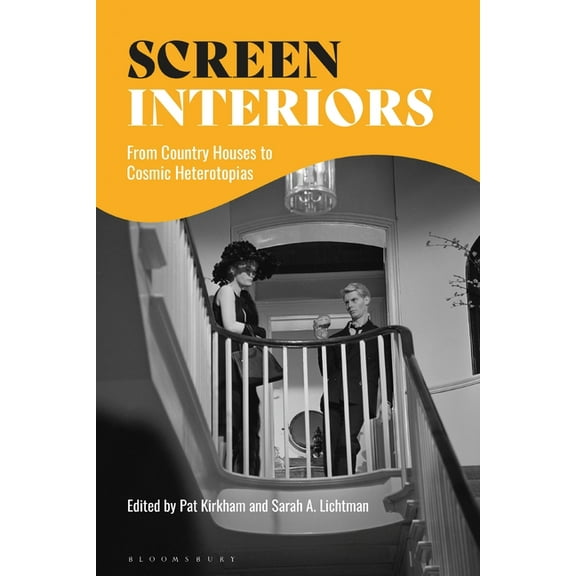 Screen Interiors: From Country Houses to Cosmic Heterotopias (Hardcover)