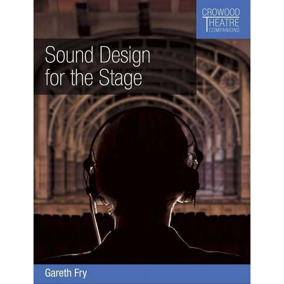 Sound Design for the Stage, (Paperback)