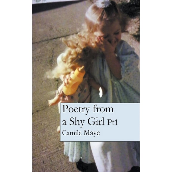 Poetry Books Poetry from a Shy Girl, Book 1, (Paperback)