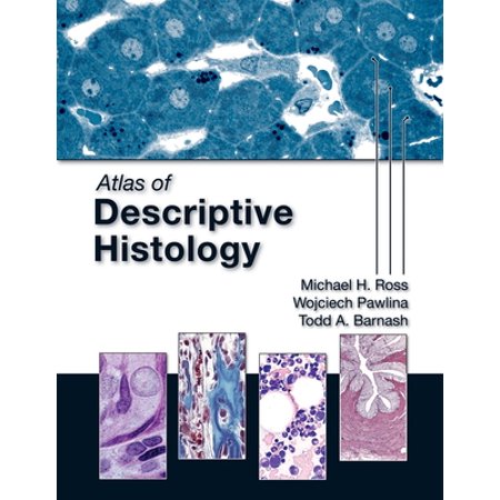 Atlas of Descriptive Histology [Paperback - Used]