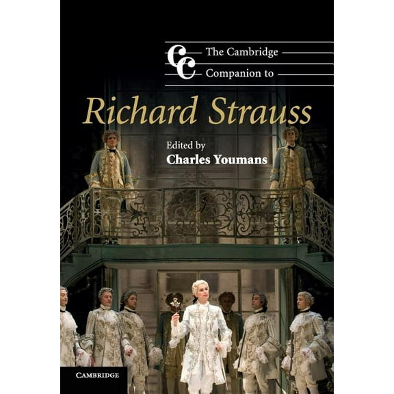Cambridge Companions to Music The Cambridge Companion to Richard Strauss, (Paperback)