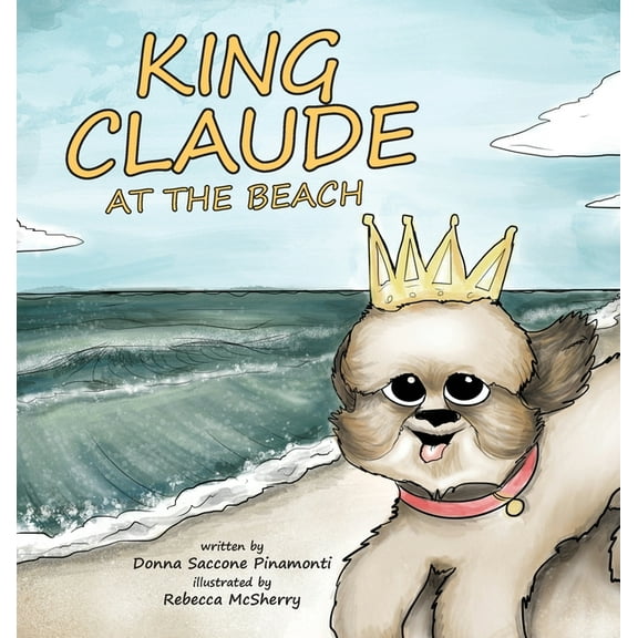 King Claude at the Beach, (Hardcover)