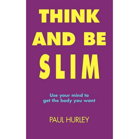 Think and Be Slim, (Paperback)