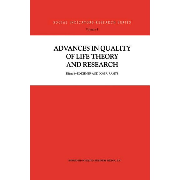 Social Indicators Research Advances in Quality of Life Theory and Research, Book 4, (Paperback)