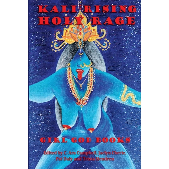 Kali Rising: Holy Rage, (Paperback)