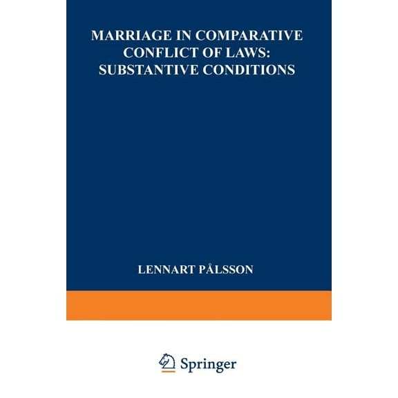 Marriage in Comparative Conflict of Laws: Substantive Conditions, (Paperback)