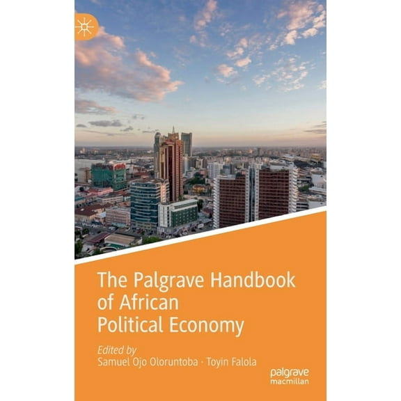 Palgrave Handbooks in Ipe The Palgrave Handbook of African Political Economy, (Hardcover)