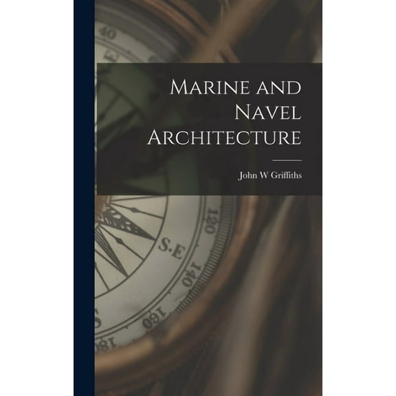 Marine and Navel Architecture (Hardcover)