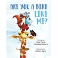 thumbnail image 1 of Pre-Owned Are You A Bird Like Me? (Paperback) 1625020562 9781625020567, 1 of 1