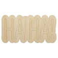thumbnail image 1 of Ha Ha Fun Text Wood Shape Unfinished Piece Cutout Craft DIY Projects - 4.70 Inch Size - 1/8 Inch Thick, 1 of 7
