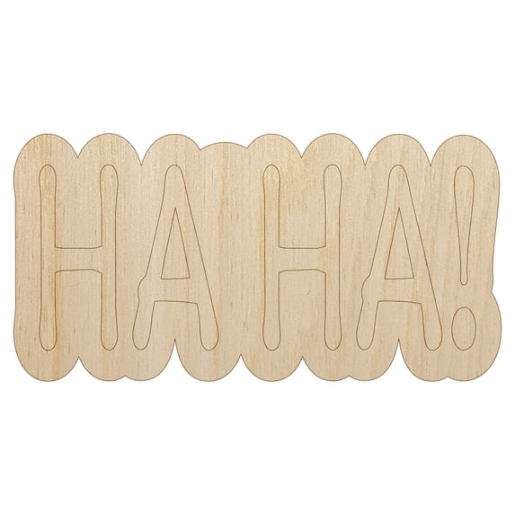 Ha Ha Fun Text Wood Shape Unfinished Piece Cutout Craft DIY Projects - 4.70 Inch Size - 1/8 Inch Thick