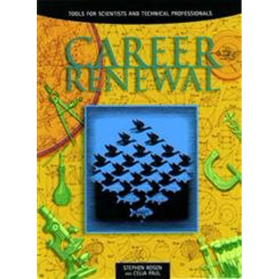 Pre-Owned Career Renewal: Tools for Scientists and Technical Professionals, 9780125970600, 0125970609, Paperback, 1 edition