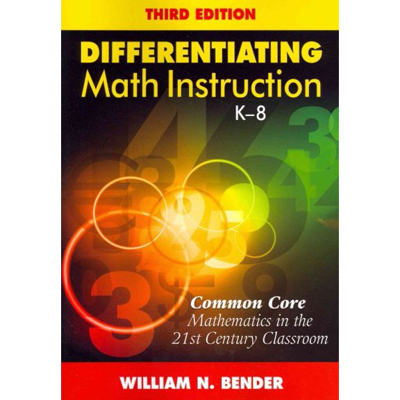 Pre-Owned Differentiating Math Instruction, K-8: Common Core Mathematics in the 21st Century Classroom (Paperback) 1452255458 9781452255453