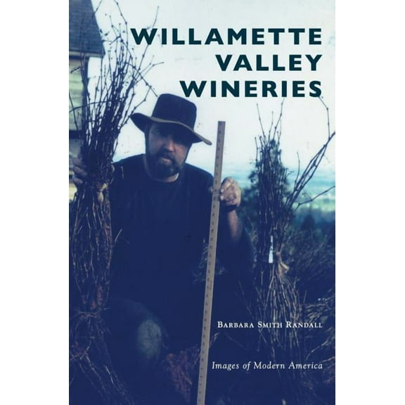Willamette Valley Wineries (Hardcover)