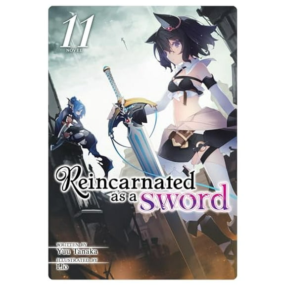 Pre-Owned Reincarnated as a Sword (Light Novel) Vol. 11 (Paperback) by Yuu Tanaka