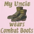 thumbnail image 2 of CafePress - My Uncle Wears Combat Boots Infant Bodysuit - Baby Light Bodysuit, Size Newborn - 24 Months, 2 of 4