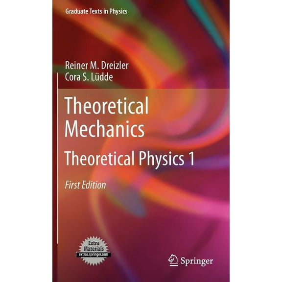 Graduate Texts in Physics Theoretical Mechanics: Theoretical Physics 1, (Hardcover)