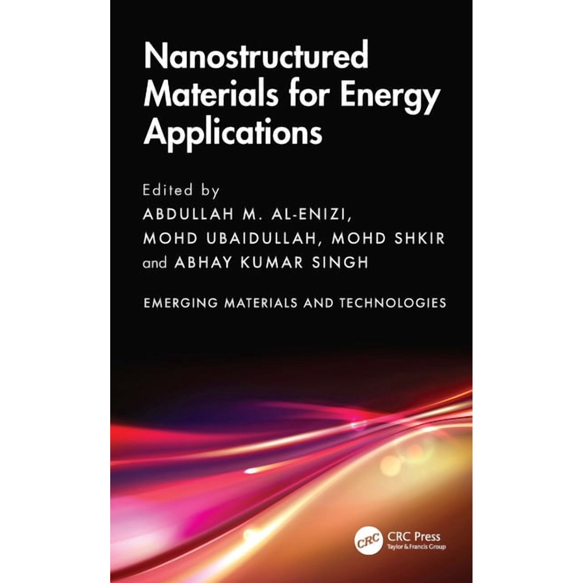Emerging Materials and Technologies Nanostructured Materials for Energy Applications (Hardcover)
