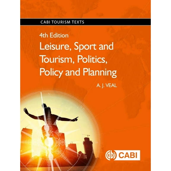 Leisure, Sport and Tourism, Politics, Policy and Planning, (Paperback)