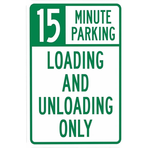 15 Minute Parking Loading and Unloading Only Warning Sign 12 x 8 Inches - Metal Security Sign, Indoor Outdoor Home, Business, Yard, Garden, Street Road
