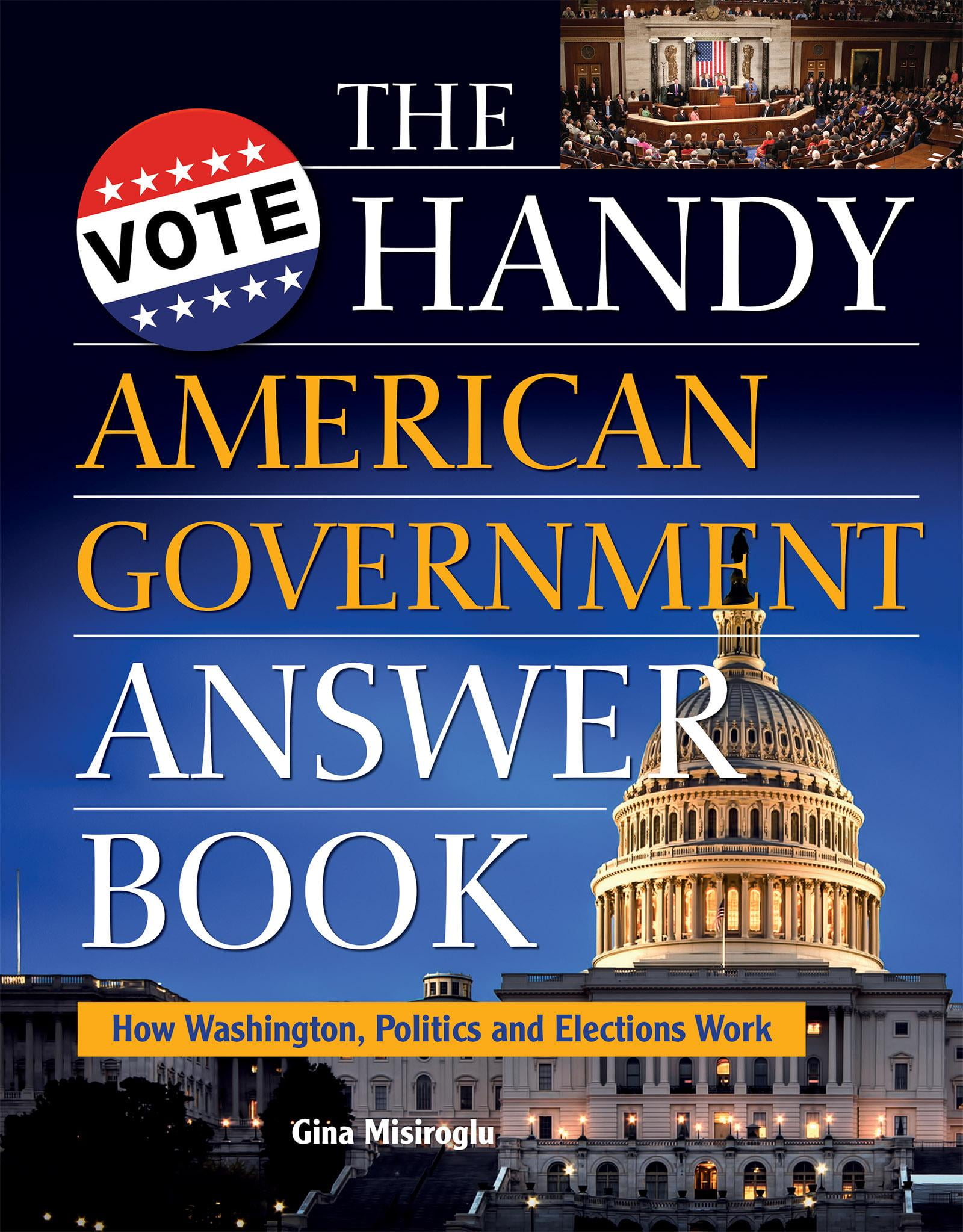 Handy Answer Books The Handy American Government Answer Book