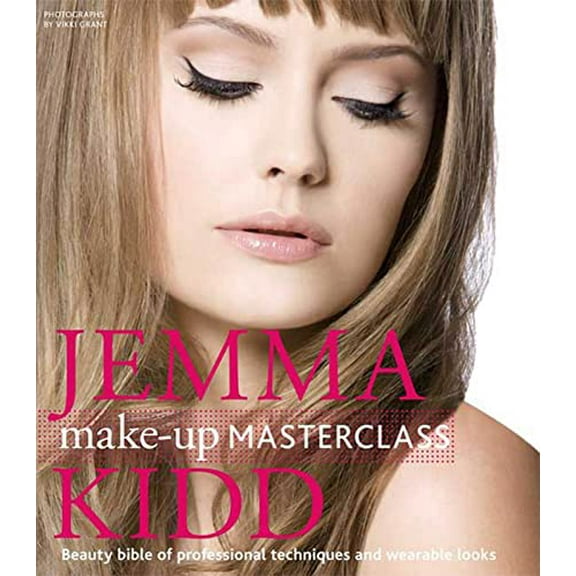 Pre-Owned Jemma Kidd Make-Up Masterclass: Beauty Bible of Professional Techniques and Wearable Looks (Hardcover) 0312573715 9780312573713