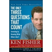 The Only Three Questions That Count : Investing by Knowing What Others Don't (Paperback)