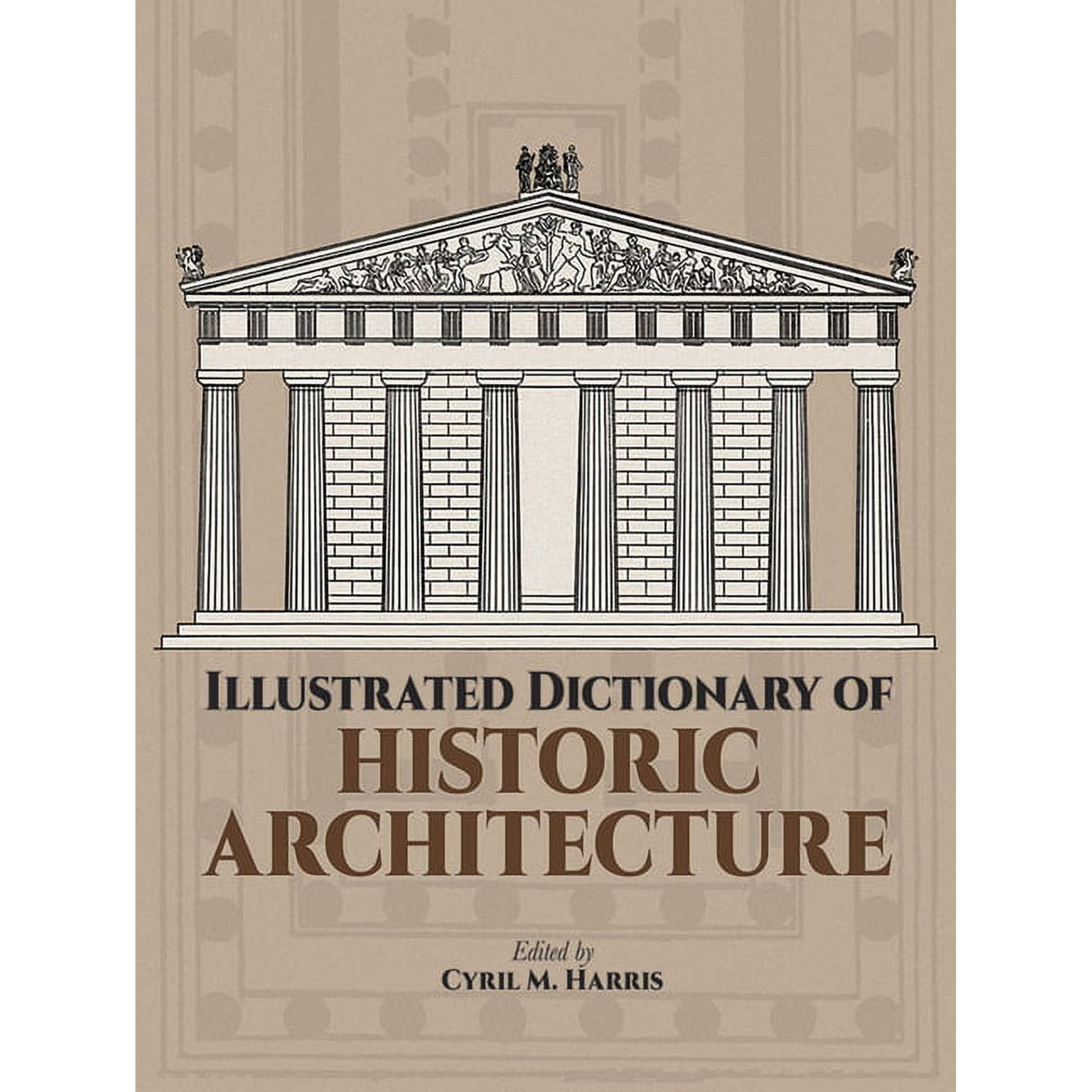 Dover Architecture Illustrated Dictionary of Historic Architecture (Paperback)
