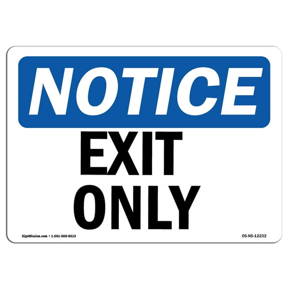 OSHA Notice Sign - Exit Only | Plastic Sign | Protect Your Business, Construction Site, Warehouse & Shop Area |  Made in the USA