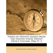 Index of Patents Issued from the United States Patent Office Volume 1966 PT. 2
