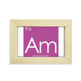 thumbnail image 1 of Chestry Elements Period Table Actinide Americium Am Desktop Decorate Photo Frame Picture Art Painting 5x7 inch, 1 of 3