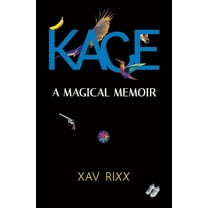 Kace: A Magical Memoir, (Paperback)