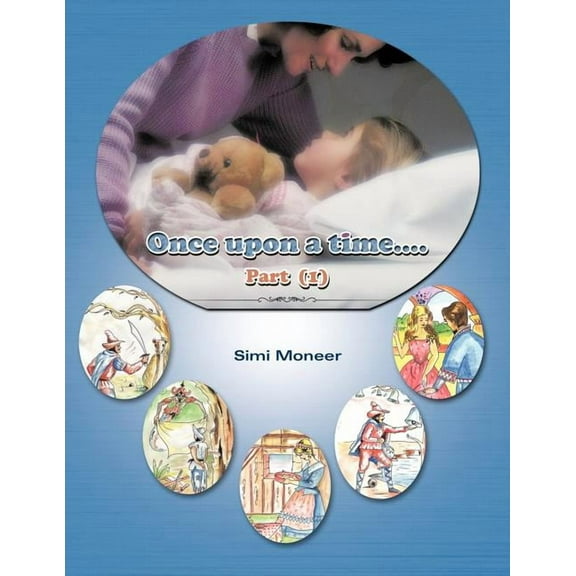 Once Upon a Time....: Part (1)