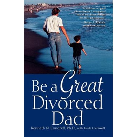 Pre-Owned Be a Great Divorced Dad, (Paperback)