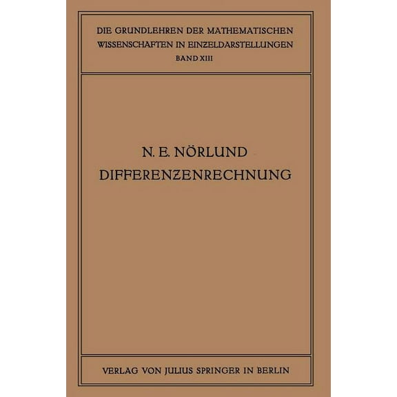 Grundlehren Der Mathematischen Wissensch Vorlesungen Über Differenzenrechnung, Book 13, (Paperback)