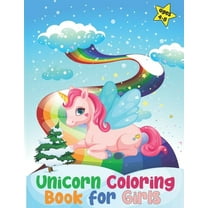 Unicorn coloring book for girls: Unicorn activity book for kids ages 4-8, fun and educational workbook for coloring adorable designs.