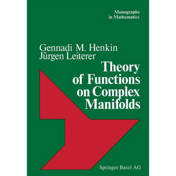 Monographs in Mathematics Theory of Functions on Complex Manifolds, Book 79, (Paperback)