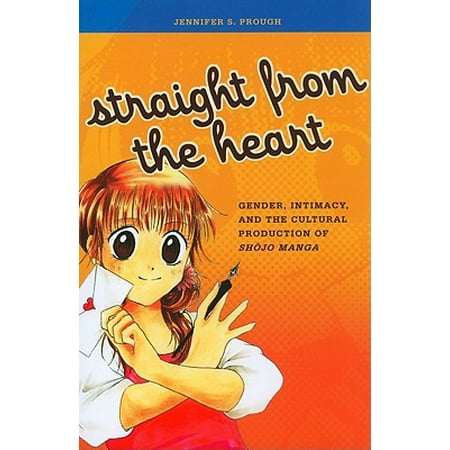 Straight From The Heart Gender Intimacy And The